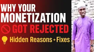 Why Your Monetization Got Rejected — Hidden Reasons and How to Fix Them!