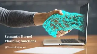 07- Chaining functions in Semantic Kernel 