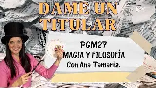 PGM27 - El legado mágico de Tamariz.