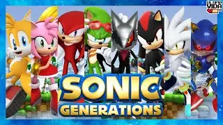 JOGUEI SONIC GENERATIONS COM TODOS OS PERSONAGENS MODERNOS!