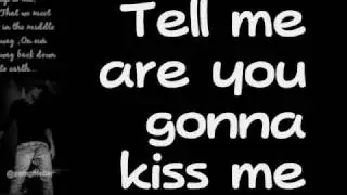 Kiss And Tell-Justin Bieber+Lyrics