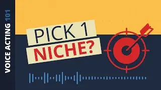 Focus on 1 VO Niche?