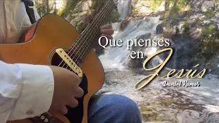 Que pienses en Jesús - Will You Love Jesus More