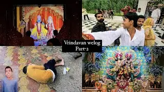 Sabse Ache Darshan Hogye😍❤️ Vrindavan Vlog Part-2 || Karan Kashyap ||