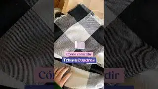 🏁 Cómo hacer coincidir telas a cuadros 🏁 #sewing #diy #costura