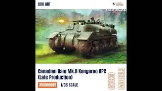 Gecko Model 1/35 35GM0085 Canadian Ram Mk.II Kangaroo APC (Late Production) - Model Kits Preview