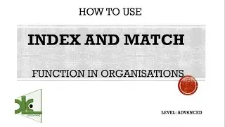 Advanced Excel: Index and Match formula