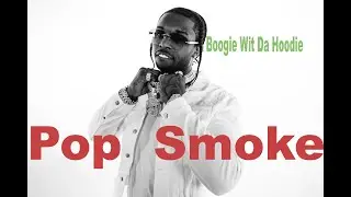 POP SMOKE - FOREIGNER  ft. A Boogie Wit Da Hoodie