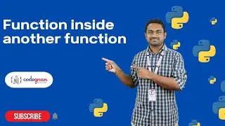 Function inside another function in Python | Python Tutorials - 2022 | Codegnan