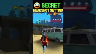 Secret Headshot Setting Free Fire || Free Fire Headshot Setting | Secret Mobile Setting | Free Fire