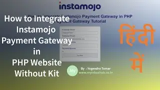 How to integrate Instamojo Payment Gateway in PHP | Payment Gateway Tutorial By - Yogendra Tomar