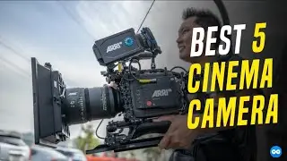 Best 5 Cinema Camera in the World
