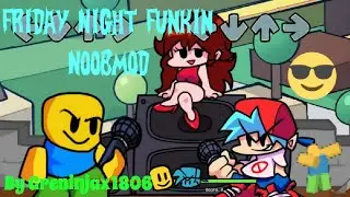 NoobMod - Friday Night Funkin | FNF Mods | Greninjax1806