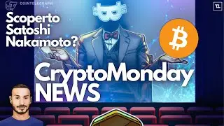 SAPREMO CHI E' SATOSHI?! 🤯 Crypto Monday NEWS w40/'24