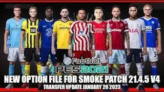 PES 21 | SMOKE PATCH OPTION FILE 2023 V4 UPDATE | SEASON 2022-2023