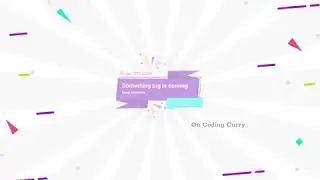 This New year 2021, something big is coming soon on Coding Curry
