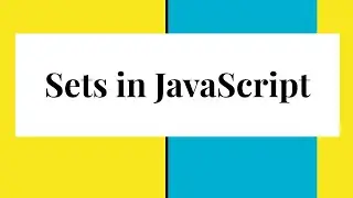 Sets in JavaScript | Create an array from sets | add, delete sort sets