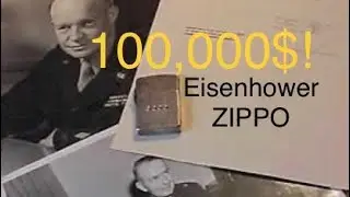 100,000$ Zippo Owned By Dwight D. Eisenhower! Holy Grail Zippo