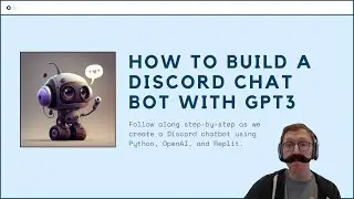 How to Build a Discord Chat Bot with GPT3, Python and Replit