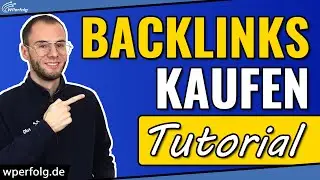 Backlinks kaufen Tutorial (2024): Schritt für Schritt seriöse & hochwertige Links kaufen | Anleitung