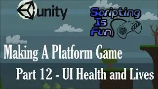 Unity Tutorials - Platform Game - Part 12 - UI Health and Lives