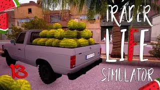 Trader life simulator - Кузов арбузов 13 серия