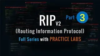 3. RIP v2 (Routing Information Protocol) Series - Part-3
