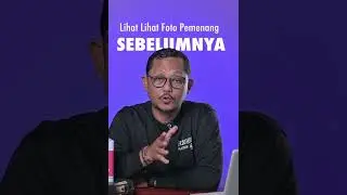 Sering ikut lomba Foto, tapi Gagal terus? Begini Caranya