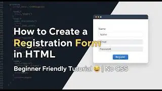 How to create a Registration Form in HTML | Beginner Friendly Tutorial 🚀 | No CSS