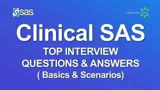Clinical SAS Interview Questions and Answers with Scenarios 2024 | Clinical SAS Interview