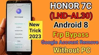 honor 7c frp bypass without pc  how toHuawei  Honor7C LND.L29 Google account Remove