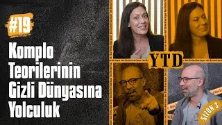 Komplo Teorilerinin Gizli Dünyasına Yolculuk | Deniz Özturhan ve Kaan Sezyum ile YTD (S3B19)