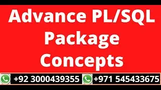 16.Advance PL/SQL Package Concepts