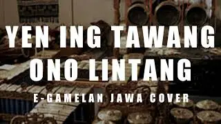 YEN ING TAWANG ONO LINTANG SRAGENAN VERSI INSTRUMEN E-GAMELAN JAWA COVER