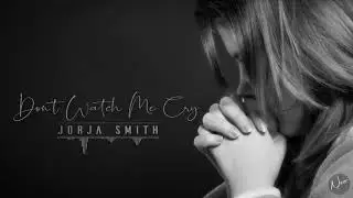 Jorja Smith - Don't Watch Me Cry (cover by Alexandra Porat) ofiicial audio