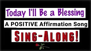 A Positive Affirmation Sing-Along!  Beth Williams
