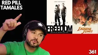 Sound Of Freedom | Chingo Bling RPT - Red Pill Tamales EP.361 #podcast