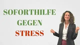 4 TOP-Tipps gegen Stress - Soforthilfe! Stress abbauen.