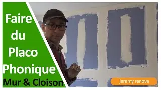 Faire une isolation phonique avec du placo