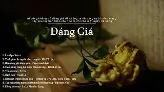 [Playlist] #61 Đáng Giá | C-Ballad