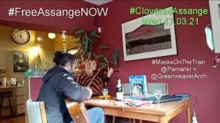 #Clovers4Assange 17MARCH21 global protest JOIN US #Candles4Assange Music #MasksOnTheTrain  @pamariki