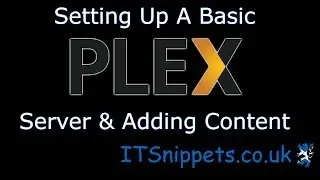 Setup A Plex Server (