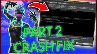 [Part 2] Fortnite Season 9 Unreal Engine Crash Fix | How to Fix the Unreal Engine 4 Crash Fix in S9