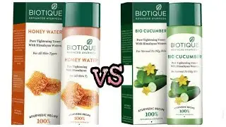 BIOTIQUE Cucumber toner vs Honey toner|ARPITA|