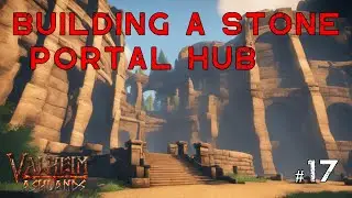 Building a Huge Stone Portal Hub - the Start | Valheim: Ashlands | Co-op Survival (Part17)