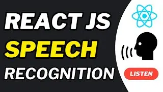 React JS Speech Recognition ( Full Tutorial )