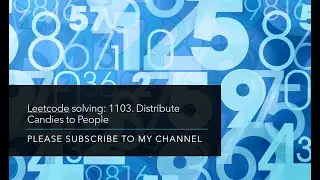 Leetcode solving: 1103. Distribute Candies to People