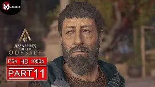 ASSASSIN'S CREED ODYSSEY Gameplay Walkthrough Part 11 [1080p HD PS4 ] - No Commentary