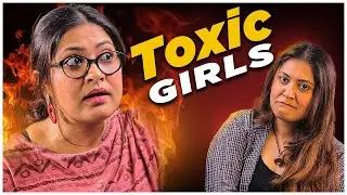 Toxic Girls And Relationship Issues || Captain Nick