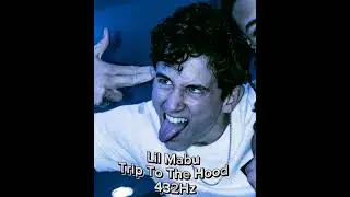 Lil Mabu - Trip To The Hood 432Hz